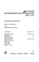 Cover of: Deutsche auswärtige Kulturpolitik seit 1871: Geschichte und Struktur : Referate und Diskussionen eines interdisziplinären Symposions