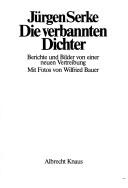 Cover of: Die verbannten Dichter by Jürgen Serke