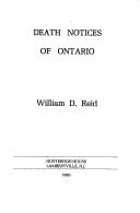 Death Notices of Ontario by William D. Reid