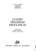 Cover of: Cuatro tragedias neoclásicas