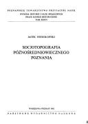 Cover of: Socjotopografia późnośredniowiecznego Poznania
