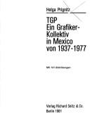 Cover of: TGP, ein Grafiker-Kollektiv in Mexico von 1937-1977 by Helga Prignitz-Poda