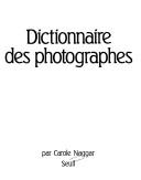 Cover of: Dictionnaire des photographes