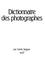 Cover of: Dictionnaire des photographes