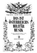 Cover of: Das ist Österreichs Militärmusik: von der "Türkischen Musik" zu den Philharmonikern in Uniform