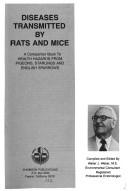 Cover of: Diseases transmitted by rats and mice: a companion book to Health hazards from pigeons, starlings, and English sparrows