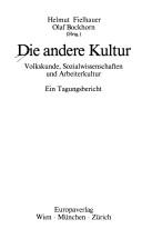 Die Andere Kultur by Helmut Fielhauer, Olaf Bockhorn
