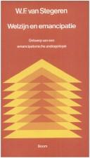 Cover of: Welzijn en emancipatie by W. F. van Stegeren