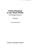 Cover of: Urban planning in the Third World: the Chandigarh experience