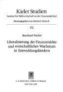 Cover of: Liberalisierung der Finanzmärkte und wirtschaftliches Wachstum in Entwicklungsländern