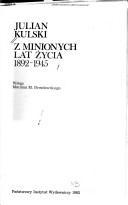 Cover of: Z minionych lat życia, 1892-1945