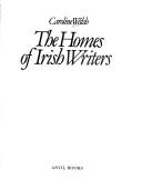 Cover of: The homes of Irish writers by Caroline Walsh
