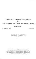 Cover of: Désengagement paysan et sous-production alimentaire by Romain Paquette
