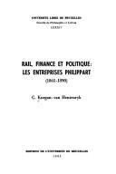 Cover of: Rail, finance et politique: les entreprises Philippart, 1865-1890