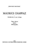 Cover of: Maurice Chappaz: pages choisies, inédits, bibliographie