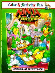 Cover of: Ninja Turtles/The Next Mutation Coloring and Activity Book (Ninja Turtles: The Next Mutation)