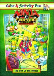 Cover of: Ninja Turtles/The Next Mutation: The Way of the Turtle Coloring Book (Ninja Turtles: The Next Mutation)