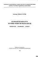 Cover of: Le dialecte sakalava du nord-ouest de Madagascar by Dominique Thomas-Fattier