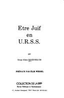 Etre juif en U.R.S.S by Serge-Allain Rozenblum