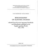 Cover of: Bibliographie slavistischer Arbeiten aus den wichtigsten englischsprachigen Fachzeitschriften, sowie Fest- und Sammelschriften 1922-1976