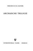 Cover of: Archaische Trilogie