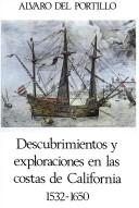 Cover of: Descubrimientos y exploraciones en las costas de California, 1532-1650 by Alvaro del Portillo