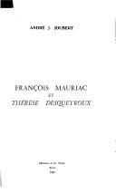 Cover of: François Mauriac et Thérèse Desqueyroux by André J. Joubert