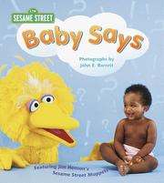Cover of: Baby says by photographs by John E. Barrett.