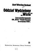 Oddział Wydzielony "Wisła" by Józef Wiesław Dyskant