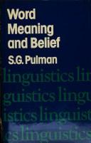 Cover of: Word meaning and belief by S. G. Pulman