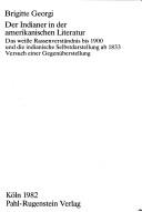 Cover of: Der Indianer in der amerikanischen Literatur: das weisse Rassenverständnis bis 1900 und die indianische Selbstdarstellung ab 1833 : Versuch einer Gegenüberstellung