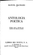 Cover of: Antología poética by Manuel Machado