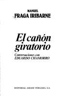 Cover of: can̄ón giratorio: conversaciones con Eduardo Chamorro