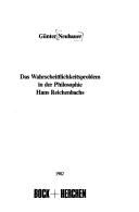 Das Wahrscheinlichkeitsproblem in der Philosophie Hans Reichenbachs by Neubauer, Günter.