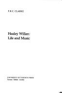 Cover of: Healey Willan: life and music