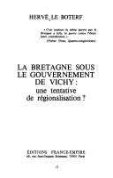 Cover of: La Bretagne sous le gouvernement de Vichy: une tentative de régionalisation?