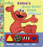 Cover of: Elmo's busy baby book: with great big flaps!