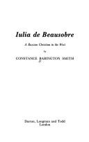Cover of: Iulia de Beausobre: a Russian Christian in the West