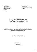 Cover of: La Cour amoureuse, dite de Charles VI