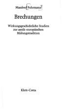 Cover of: Brechungen: wirkungsgeschichtliche Studien zur antik-europäischen Bildungstradition