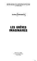 Cover of: Les grèves imaginaires
