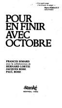 Cover of: Pour en finir avec octobre by Francis Simard