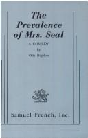 Cover of: The prevalence of Mrs. Seal by Otis Bigelow