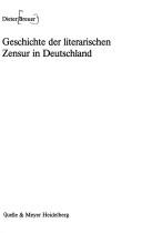 Cover of: Geschichte der literarischen Zensur in Deutschland