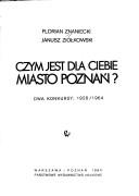 Cover of: Czym jest dla ciebie miasto Poznań?: dwa konkursy 1928-1964