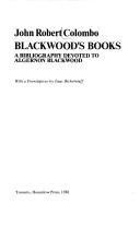 Cover of: Blackwood's books: a bibliography devoted to Algernon Blackwood