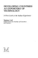 Cover of: Developing countries as exporters of technology: a first look at the Indian experience