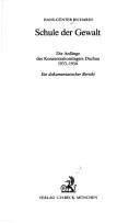 Cover of: Schule der Gewalt by Hans-Günter Richardi