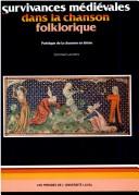 Cover of: Survivances médiévales dans la chanson folklorique: poétique de la chanson en laisse