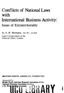 Conflicts of national laws with international business activity by A. H. Hermann